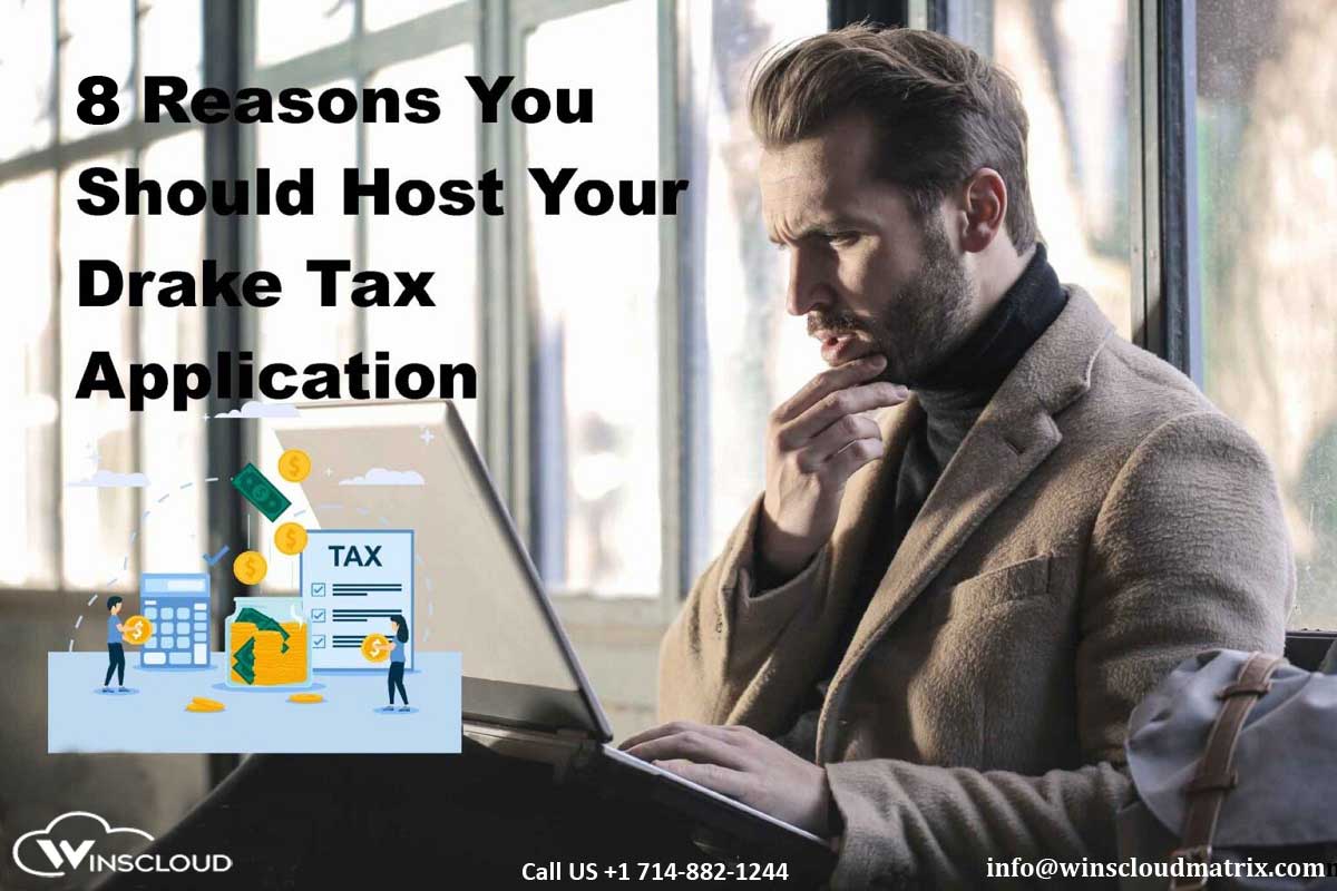 Blogs 6 8 Reasons to Host Your Drake Tax Application with Winscloud Matrix